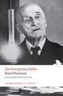„On Overgrown Paths“ von Knut Hamsun; neue Übersetzung von Terence Cave. Schwarz-Weiß-Foto eines älteren Mannes.