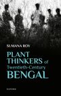 Sumana Roy: Plant Thinkers of Twentieth-Century Bengal, Buch