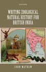 John Mathew: Writing Zoological Natural History for British India, Buch