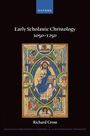 Richard Cross: Early Scholastic Christology 1050-1250, Buch