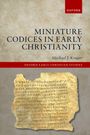 Michael J Kruger: Miniature Codices in Early Christianity, Buch