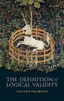 Volker Halbach: The Definition of Logical Validity, Buch