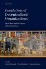 Kevin Werbach: Foundations of Decentralized Organizations, Buch