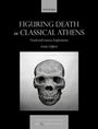 Emily Clifford: Figuring Death in Classical Athens, Buch