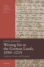 Sarah Bowden: Writing Sin in the German Lands, 1050-1215, Buch