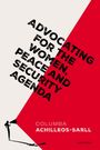 Texte: "ADVOCATING FOR THE WOMEN, PEACE AND SECURITY AGENDA", "COLUMBA ACHILLEOS-SARLL", "OXFORD". Design mit Frau und Megafon.