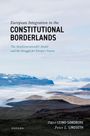 Päivi Leino-Sandberg: European Integration in the Constitutional Borderlands, Buch