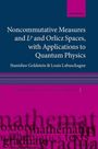 Louis Labuschagne: Noncommutative measures and ???? and Orlicz Spaces, with Applications to Quantum Physics, Buch