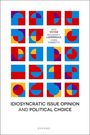Nick Vivyan: Vivyan, N: Idiosyncratic Issue Opinion and Political Choice, Buch