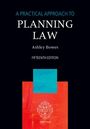 Ashley Bowes: A Practical Approach to Planning Law, Buch