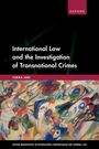Yurika Ishii: International Law and the Investigation of Transnational Crimes, Buch
