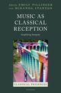 Emily Pillinger: Music as Classical Reception, Buch