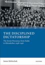 Immo Rebitschek: The Disciplined Dictatorship, Buch