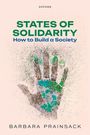 Barbara Prainsack: States of Solidarity, Buch