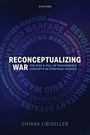Chiara Libiseller: Reconceptualizing War, Buch