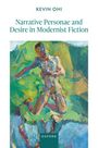Kevin Ohi: Narrative Personae and Desire in Modernist Fiction, Buch