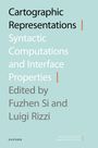 "Cartographic Representations | Syntactic Computations and Interface Properties | Edited by Fuzhen Si and Luigi Rizzi."