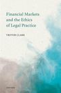 "Financial Markets and the Ethics of Legal Practice" von Trevor Clark. Hintergrund mit blau-braunen Farbverläufen.