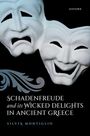 Silvia Montiglio: Schadenfreude and Its Wicked Delights in Ancient Greece, Buch
