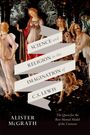 Alister E McGrath: Science and Religion in the Imagination of C. S. Lewis, Buch
