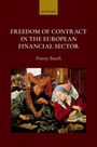 Danny Busch: Freedom of Contract in the European Financial Sector, Buch