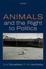 Sue Donaldson: Animals and the Right to Politics, Buch