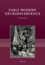 Laura Seymour: Early Modern Neurodivergence, Buch