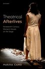 "Theatrical Afterlives: Nineteenth-Century Women's Novels on the Stage" von Marina Cano. Frau im weißen Kleid steht auf Blättern.