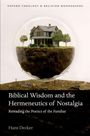 Titel: "Biblical Wisdom and the Hermeneutics of Nostalgia" von Hans Decker. Ein Haus und Bäume schweben in einer Glaskugel.
