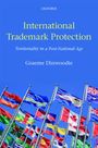Graeme Dinwoodie: International Trademark Protection, Buch