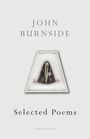 John Burnside: Selected Poems, Buch
