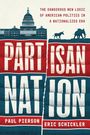 Paul Pierson: Partisan Nation, Buch