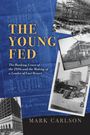 Mark Carlson: The Young Fed, Buch