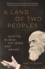 Martin Buber: A Land of Two Peoples, Buch