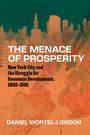 Daniel Wortel-London: The Menace of Prosperity, Buch