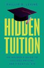 Phillip B Levine: Hidden Tuition, Buch