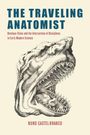 Nuno Castel-Branco: The Traveling Anatomist, Buch