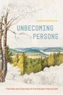 Ladelle McWhorter: Unbecoming Persons, Buch