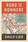 Emily Lieb: Road to Nowhere, Buch