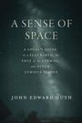 John Edward Huth: A Sense of Space, Buch