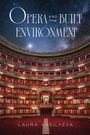 Laura Vasilyeva: Opera and the Built Environment, Buch