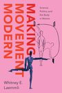 Whitney E Laemmli: Making Movement Modern, Buch