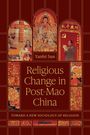 Yanfei Sun: Religious Change in Post-Mao China, Buch