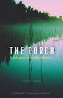 Charlie Hailey: The Porch, Buch