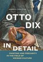 James A van Dyke: Otto Dix in Detail, Buch
