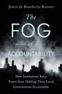 Justin de Benedictis-Kessner: The Fog of Accountability, Buch