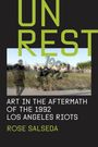 „UNREST: Art in the Aftermath of the 1992 Los Angeles Riots“ von Rose Salseda. Foto zeigt eine städtische Szene.