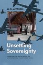M. X. Mitchell: Unsettling Sovereignty, Buch