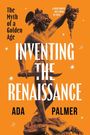 Ada Palmer: Inventing the Renaissance, Buch