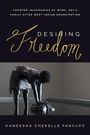 Kaneesha Cherelle Parsard: Desiring Freedom, Buch